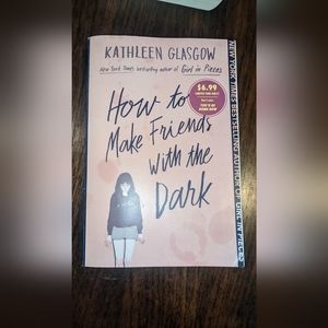 How to make friends with the dark Kathleen Glascow